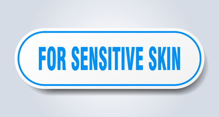 for sensitive skin sign. rounded isolated button. white sticker