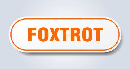 foxtrot sign. rounded isolated button. white sticker
