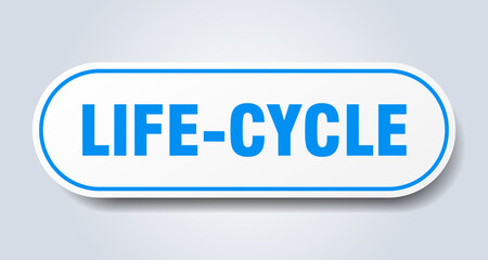 life-cycle sign. rounded isolated button. white sticker