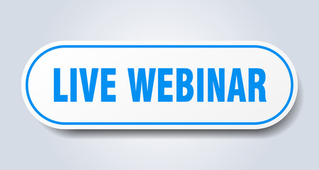 live webinar sign. rounded isolated button. white sticker