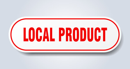 local product sign. rounded isolated button. white sticker