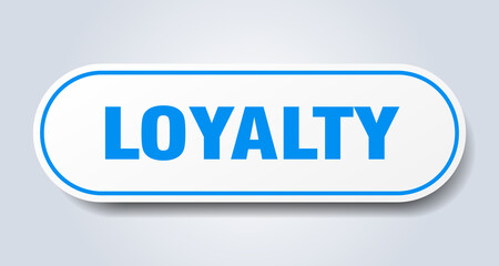loyalty sign. rounded isolated button. white sticker