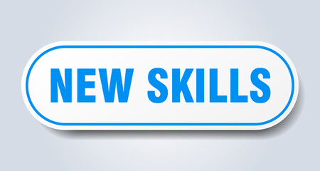 new skills sign. rounded isolated button. white sticker