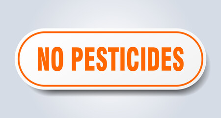 no pesticides sign. rounded isolated button. white sticker