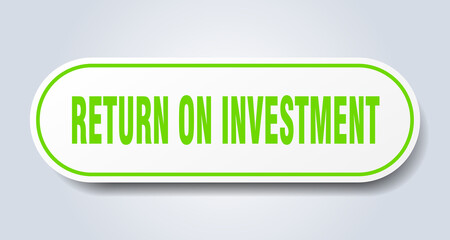 return on investment sign. rounded isolated button. white sticker