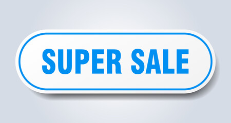super sale sign. rounded isolated button. white sticker
