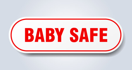 baby safe sign. rounded isolated button. white sticker
