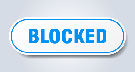 blocked sign. rounded isolated button. white sticker