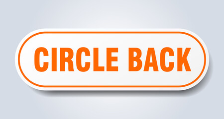 circle back sign. rounded isolated button. white sticker