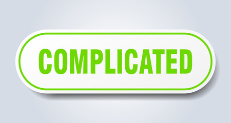 complicated sign. rounded isolated button. white sticker