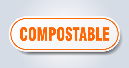 compostable sign. rounded isolated button. white sticker