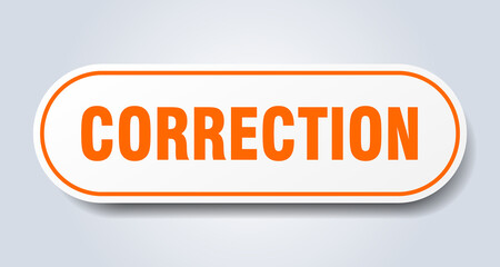 correction sign. rounded isolated button. white sticker