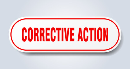 corrective action sign. rounded isolated button. white sticker