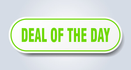 deal of the day sign. rounded isolated button. white sticker