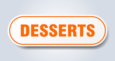 desserts sign. rounded isolated button. white sticker