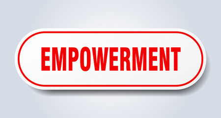 empowerment sign. rounded isolated button. white sticker