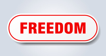 freedom sign. rounded isolated button. white sticker