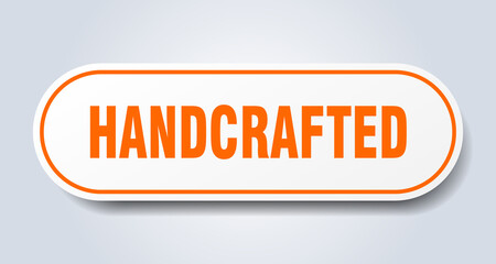 hand crafted sign. rounded isolated button. white sticker