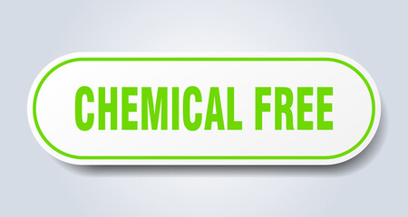 chemical free sign. rounded isolated button. white sticker