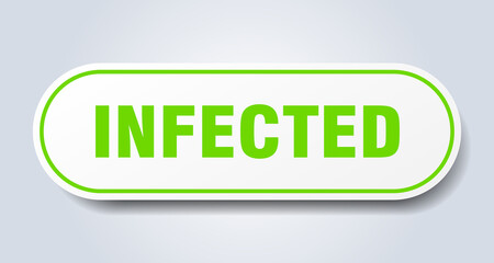 infected sign. rounded isolated button. white sticker