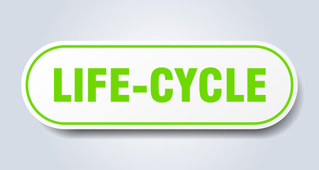 life-cycle sign. rounded isolated button. white sticker