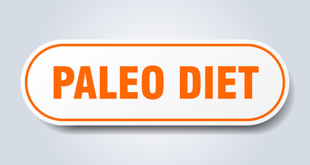 paleo diet sign. rounded isolated button. white sticker
