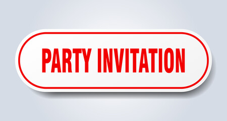 party invitation sign. rounded isolated button. white sticker