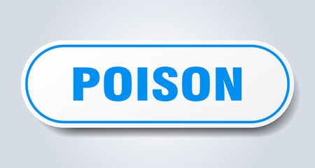poison sign. rounded isolated button. white sticker