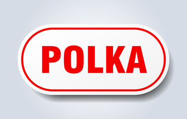 polka sign. rounded isolated button. white sticker