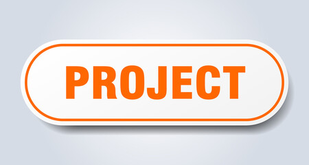 project sign. rounded isolated button. white sticker