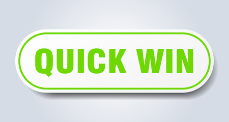 quick win sign. rounded isolated button. white sticker
