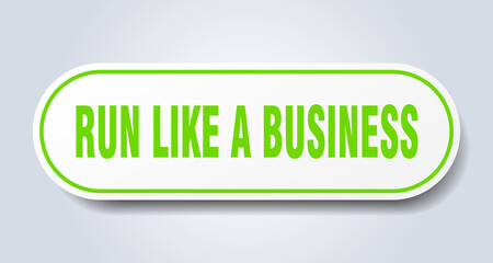 run like a business sign. rounded isolated button. white sticker