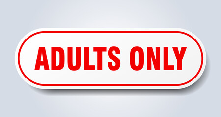 adults only sign. rounded isolated button. white sticker