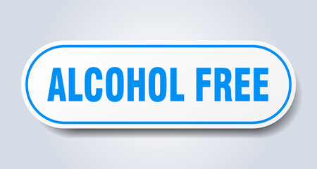 alcohol free sign. rounded isolated button. white sticker