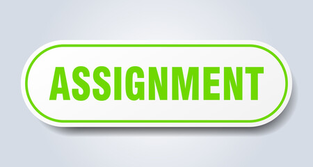 assignment sign. rounded isolated button. white sticker