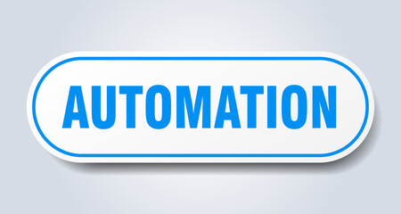 automation sign. rounded isolated button. white sticker