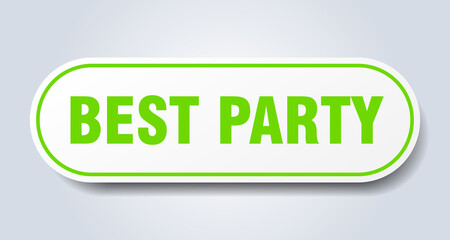 best party sign. rounded isolated button. white sticker