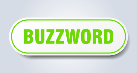 buzzword sign. rounded isolated button. white sticker