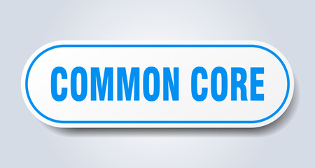 common core sign. rounded isolated button. white sticker