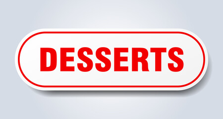 desserts sign. rounded isolated button. white sticker