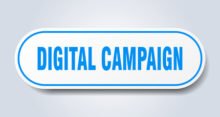 digital campaign sign. rounded isolated button. white sticker