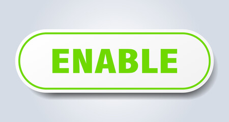 enable sign. rounded isolated button. white sticker