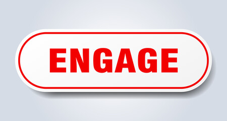 engage sign. rounded isolated button. white sticker