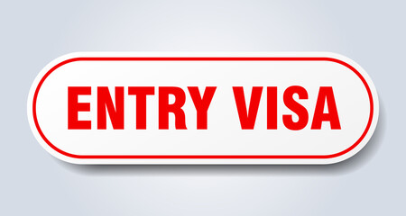 entry visa sign. rounded isolated button. white sticker