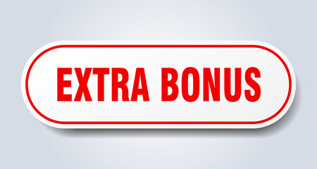 extra bonus sign. rounded isolated button. white sticker