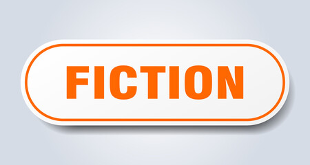 fiction sign. rounded isolated button. white sticker