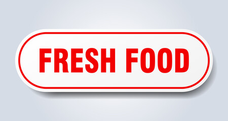 fresh food sign. rounded isolated button. white sticker