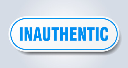 inauthentic sign. rounded isolated button. white sticker