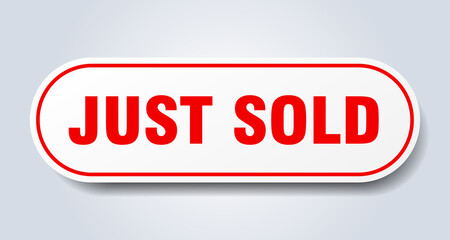 just sold sign. rounded isolated button. white sticker