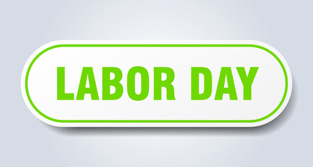 labor day sign. rounded isolated button. white sticker